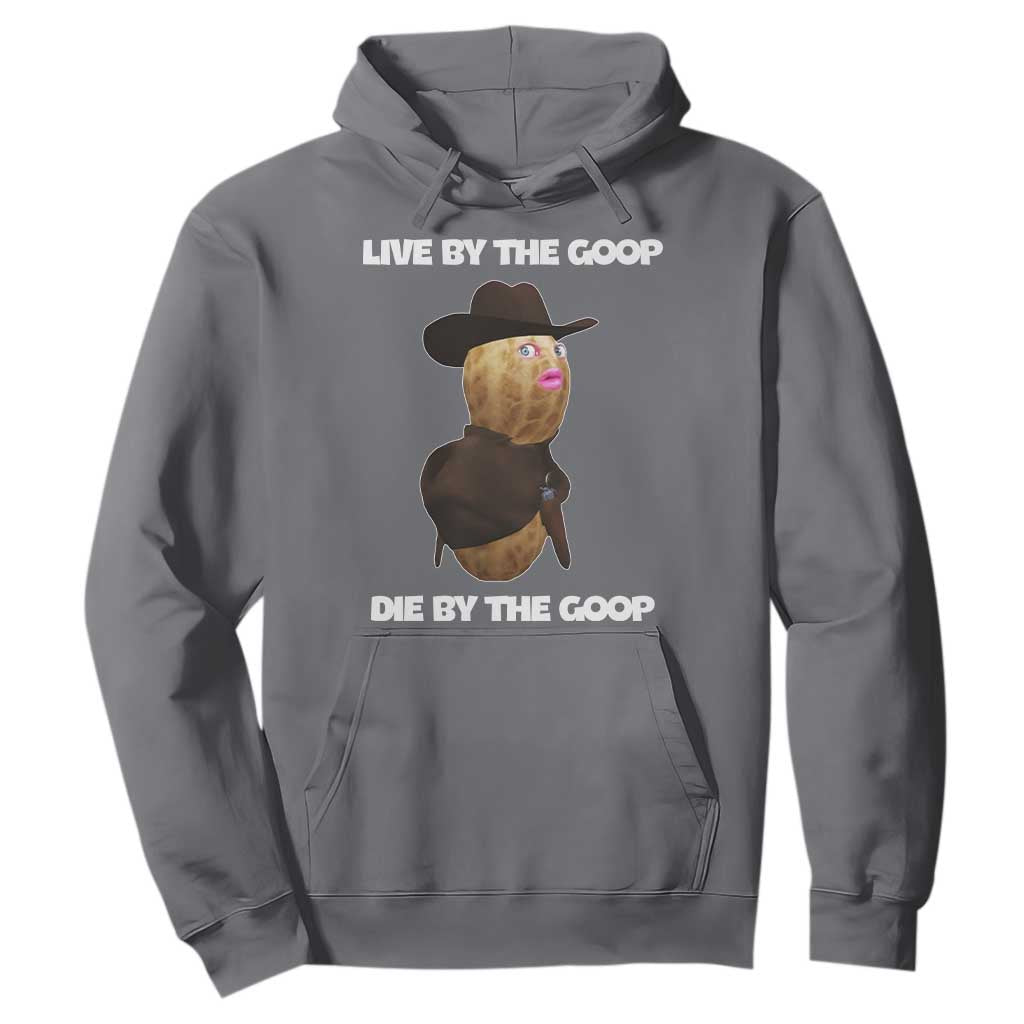 Cowboy Peanut Meme Hoodie Live By The Goop Die By The Goop TS02 Charcoal Print Your Wear