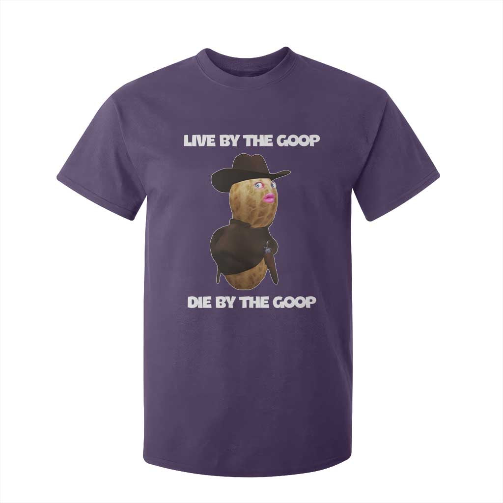 Cowboy Peanut Meme T Shirt For Kid Live By The Goop Die By The Goop TS02 Purple Print Your Wear