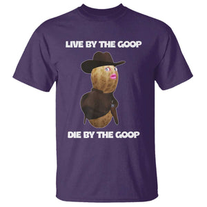 Cowboy Peanut Meme T Shirt Live By The Goop Die By The Goop TS02 Purple Print Your Wear
