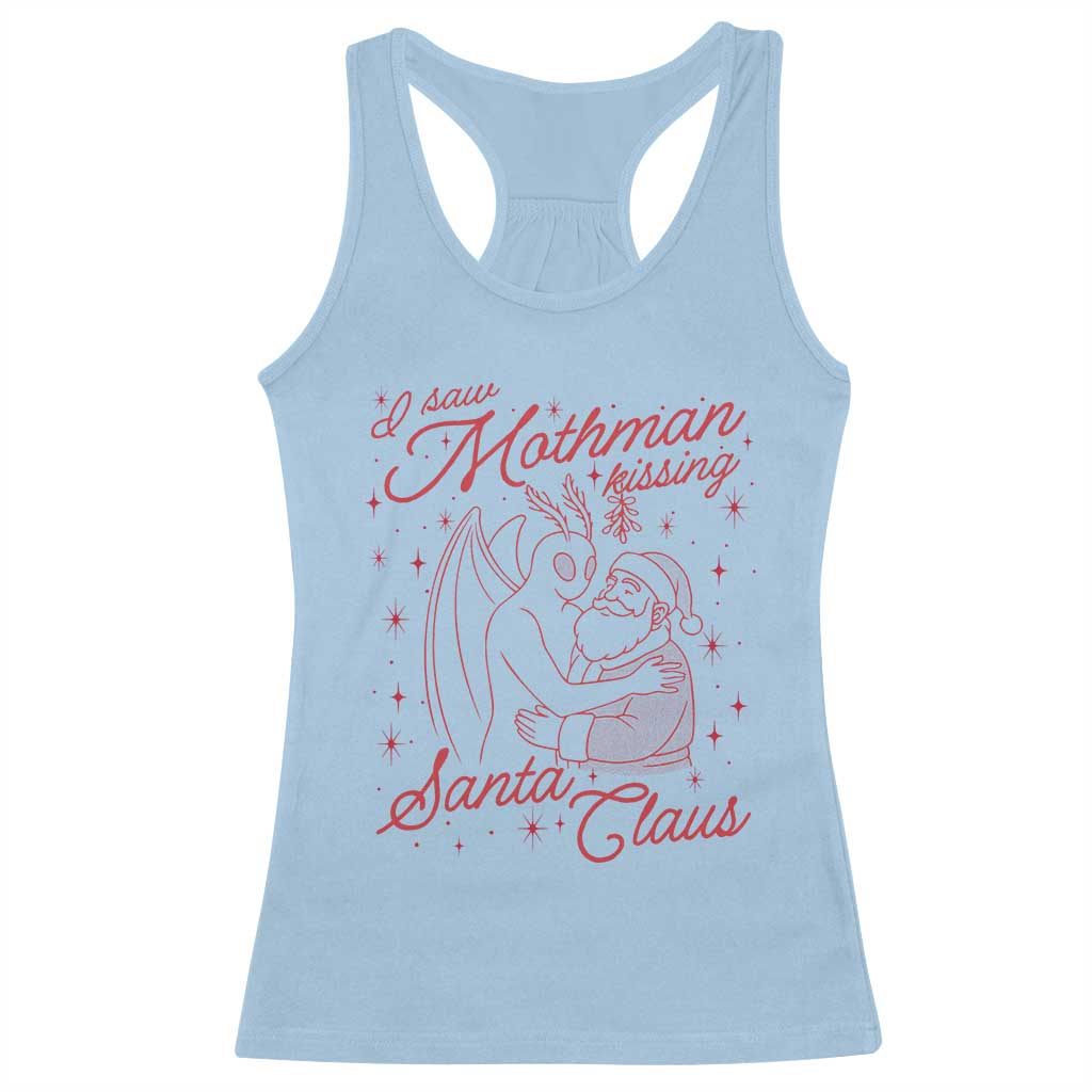 I Saw Mothman Kissing Santa Claus Racerback Tank Top Funny Cryptid Christmas Gag Gift TS02 Light Blue Print Your Wear
