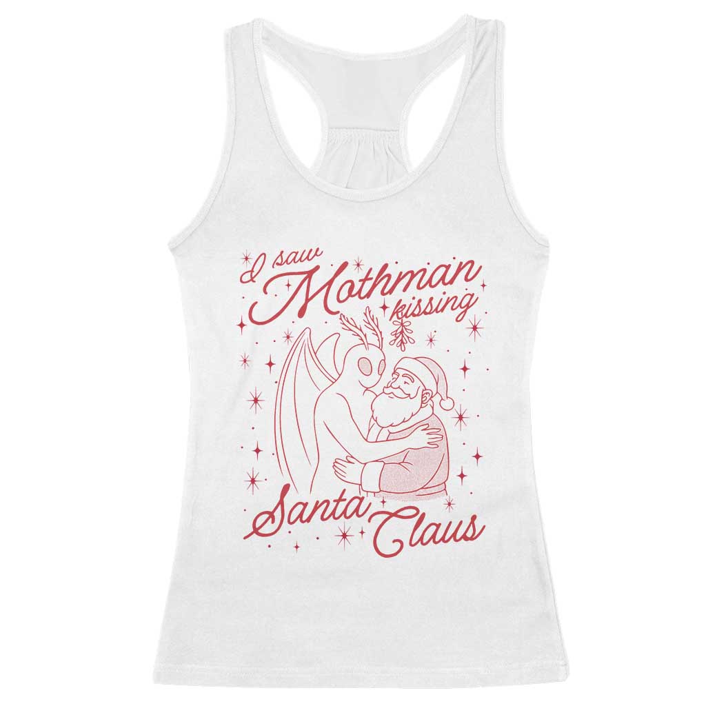 I Saw Mothman Kissing Santa Claus Racerback Tank Top Funny Cryptid Christmas Gag Gift TS02 White Print Your Wear