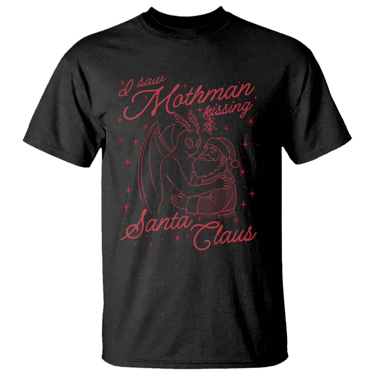 I Saw Mothman Kissing Santa Claus T Shirt Funny Cryptid Christmas Gag Gift TS02 Black Print Your Wear