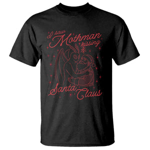 I Saw Mothman Kissing Santa Claus T Shirt Funny Cryptid Christmas Gag Gift TS02 Black Print Your Wear