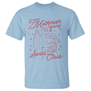 I Saw Mothman Kissing Santa Claus T Shirt Funny Cryptid Christmas Gag Gift TS02 Light Blue Print Your Wear