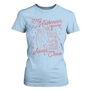 I Saw Mothman Kissing Santa Claus T Shirt For Women Funny Cryptid Christmas Gag Gift TS02 Light Blue Print Your Wear