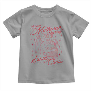 I Saw Mothman Kissing Santa Claus Toddler T Shirt Funny Cryptid Christmas Gag Gift TS02 Sport Gray Print Your Wear