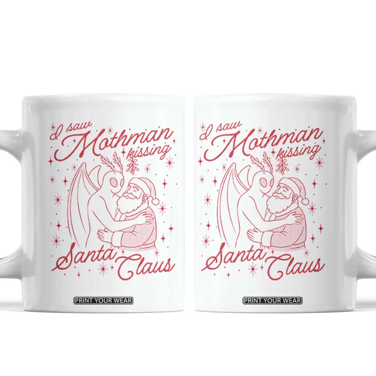 I Saw Mothman Kissing Santa Claus Coffee Mug Funny Cryptid Christmas Gag Gift TS02 White Print Your Wear