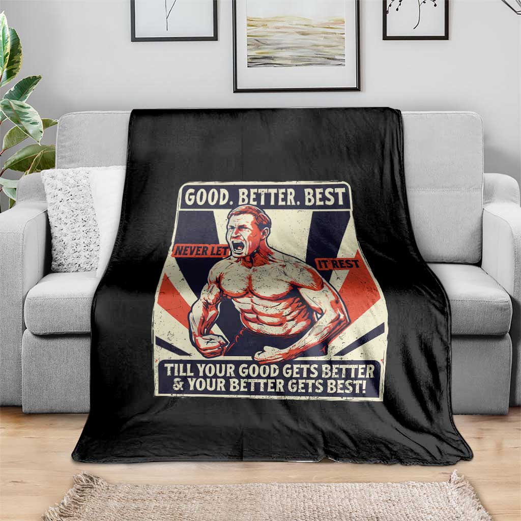 Good Better Best Shirtless Ben Throw Blanket Retro Funny Football Coach Meme Gift for Fans TS02 Print Your Wear