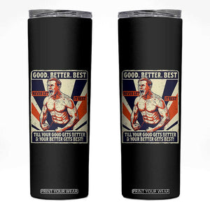 Good Better Best Shirtless Ben Skinny Tumbler Retro Funny Football Coach Meme Gift for Fans TS02 Black Print Your Wear