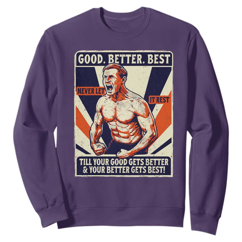 Good Better Best Shirtless Ben Sweatshirt Retro Funny Football Coach Meme Gift for Fans TS02 Purple Print Your Wear