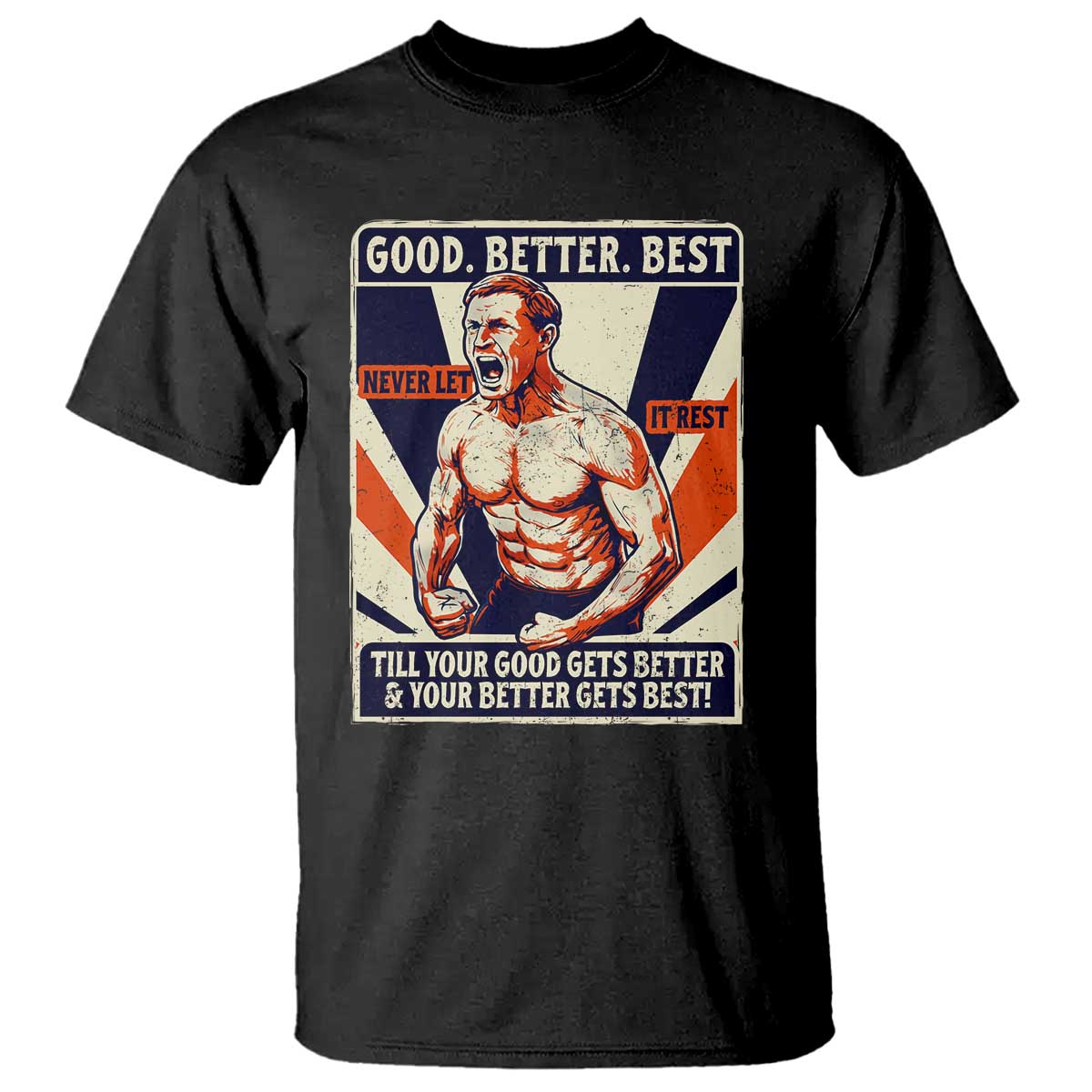 Good Better Best Shirtless Ben T Shirt Retro Funny Football Coach Meme Gift for Fans TS02 Black Print Your Wear