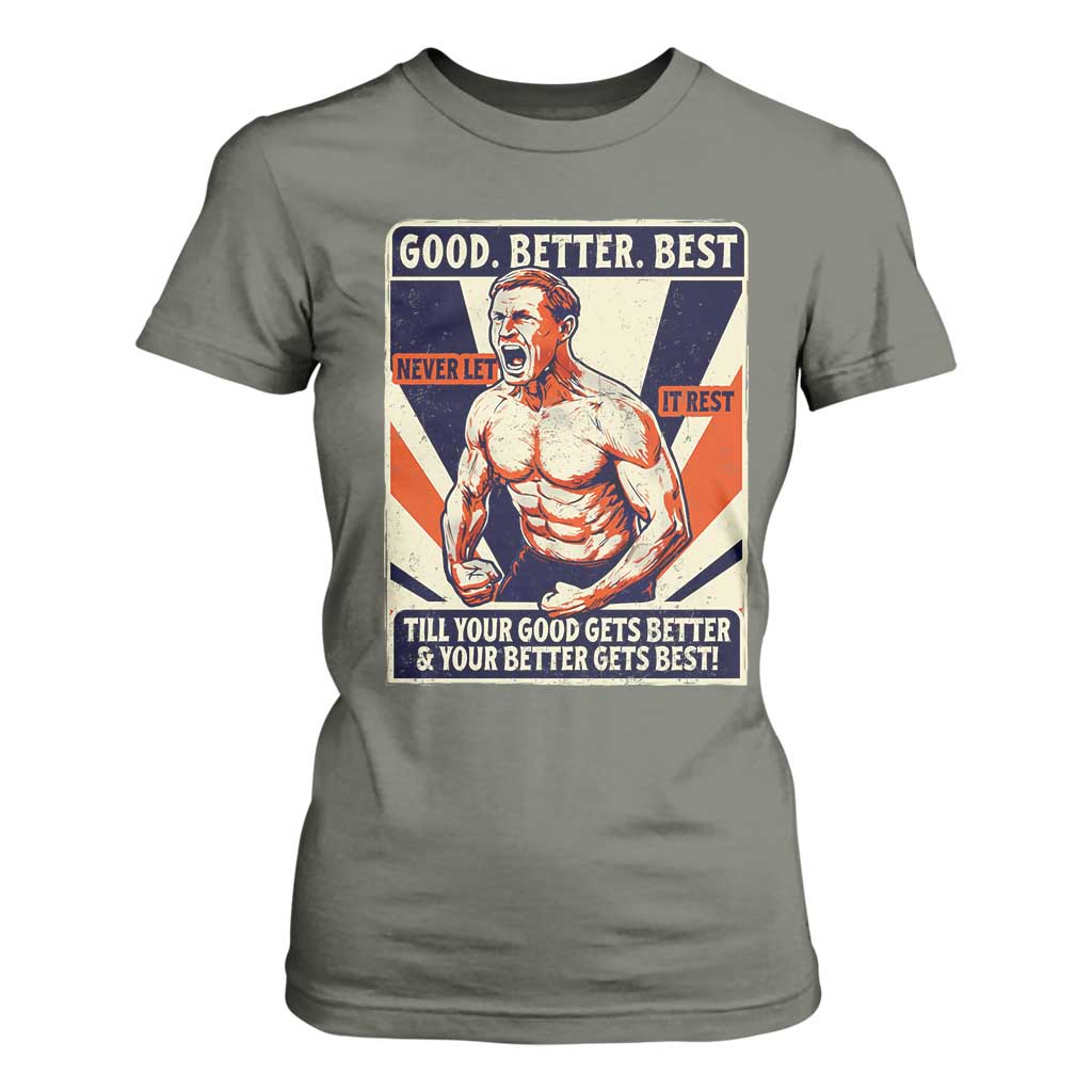 Good Better Best Shirtless Ben T Shirt For Women Retro Funny Football Coach Meme Gift for Fans TS02 Military Green Print Your Wear