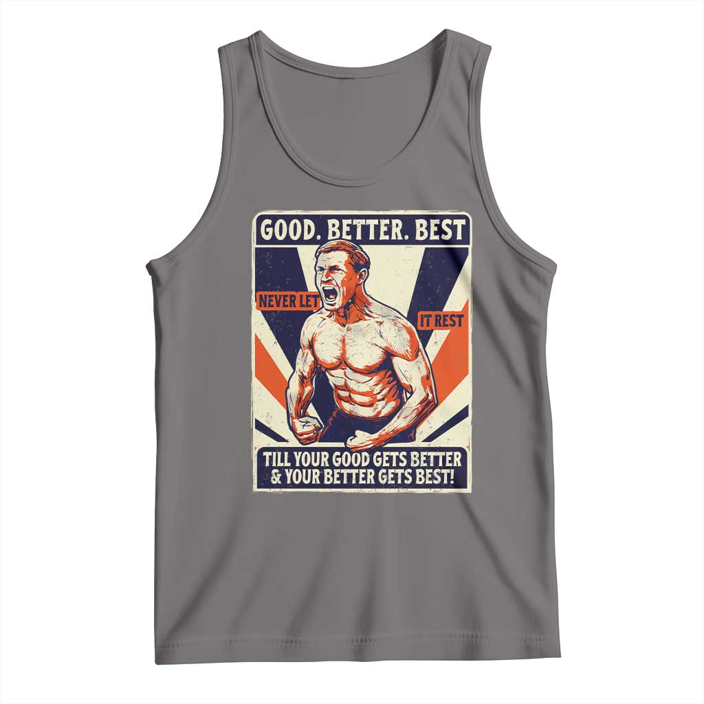 Good Better Best Shirtless Ben Tank Top Retro Funny Football Coach Meme Gift for Fans TS02 Deep Heather Print Your Wear