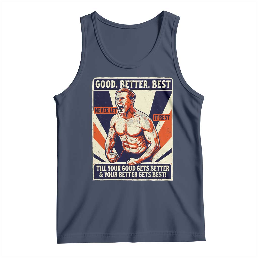 Good Better Best Shirtless Ben Tank Top Retro Funny Football Coach Meme Gift for Fans TS02 Navy Print Your Wear