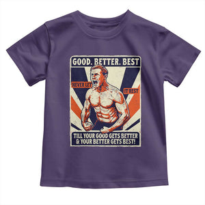 Good Better Best Shirtless Ben Toddler T Shirt Retro Funny Football Coach Meme Gift for Fans TS02 Purple Print Your Wear