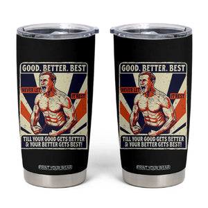 Good Better Best Shirtless Ben Tumbler Cup Retro Funny Football Coach Meme Gift for Fans TS02 Black Print Your Wear