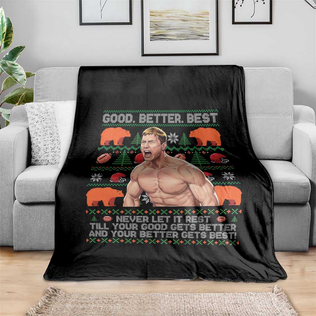 Good Better Best Shirtless Ben Throw Blanket Funny Football Coach Meme Ugly Sweater Gift for Fans TS02 Print Your Wear