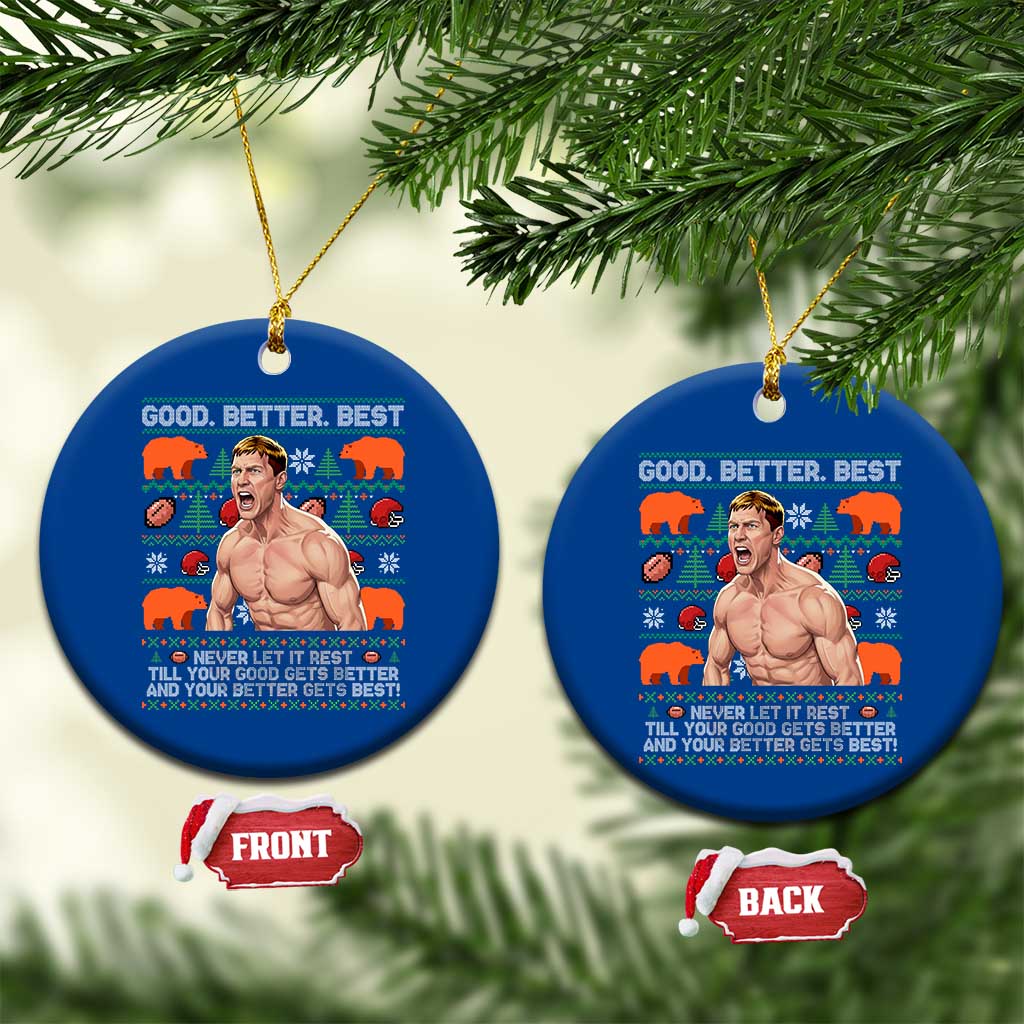 Good Better Best Shirtless Ben Ceramic Ornament Funny Football Coach Meme Ugly Sweater Gift for Fans TS02 1pc Blue Print Your Wear