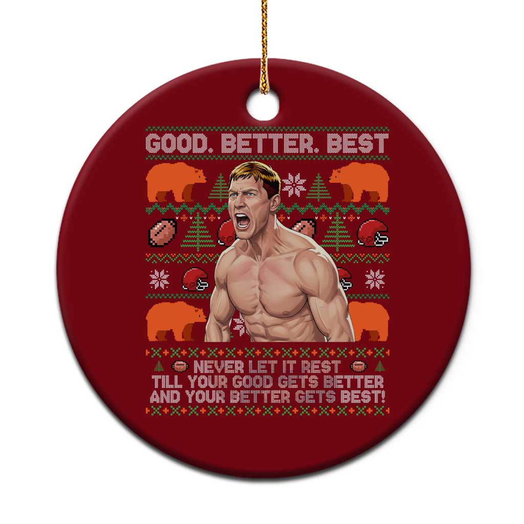 Good Better Best Shirtless Ben Ceramic Ornament Funny Football Coach Meme Ugly Sweater Gift for Fans TS02 1pc Red Print Your Wear