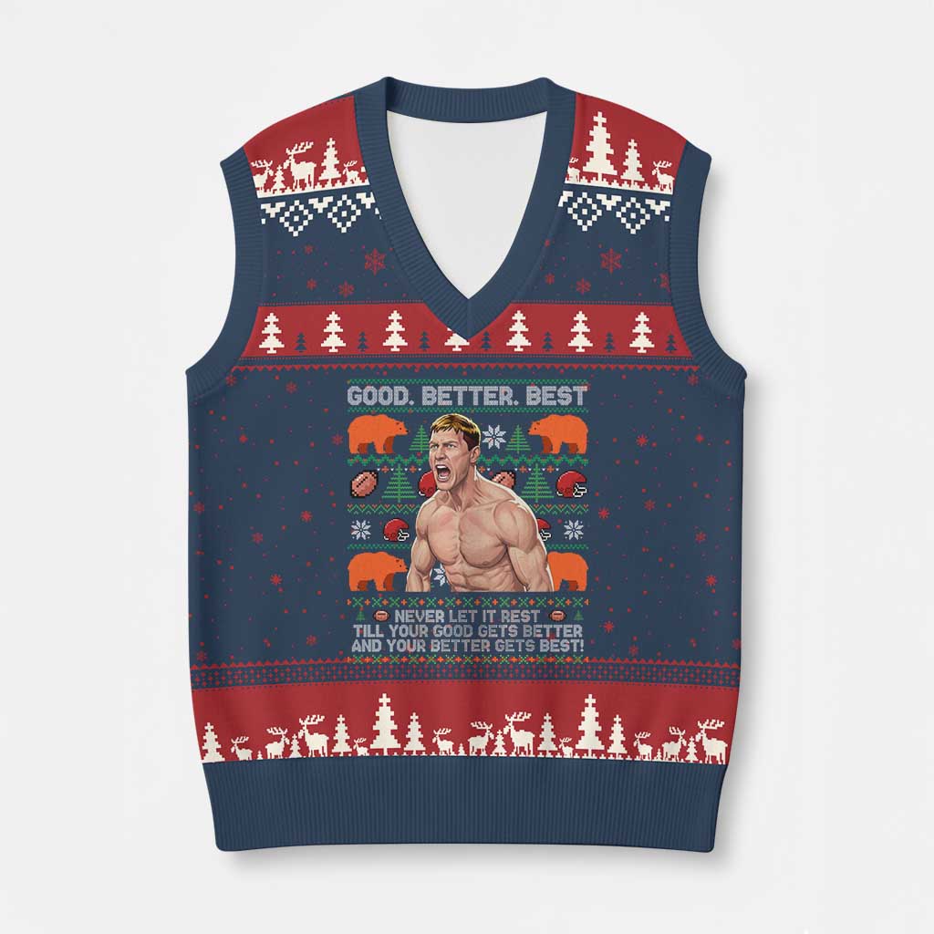 Good Better Best Shirtless Ben V-Neck Knit Sweater Vest Funny Football Coach Meme Ugly Sweater Gift for Fans TS02 Navy Red Print Your Wear