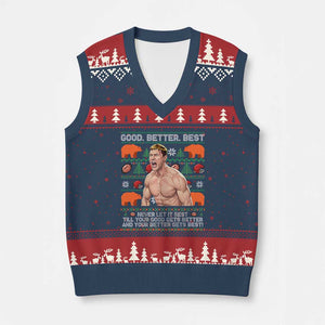 Good Better Best Shirtless Ben V-Neck Knit Sweater Vest Funny Football Coach Meme Ugly Sweater Gift for Fans TS02 Navy Red Print Your Wear