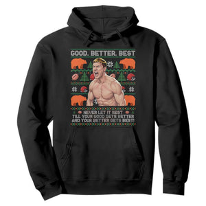 Good Better Best Shirtless Ben Hoodie Funny Football Coach Meme Ugly Sweater Gift for Fans TS02 Black Print Your Wear