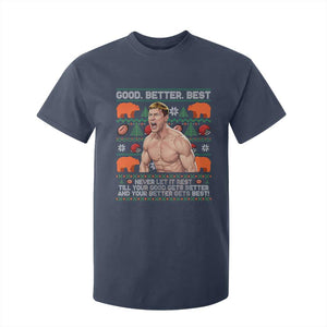 Good Better Best Shirtless Ben T Shirt For Kid Funny Football Coach Meme Ugly Sweater Gift for Fans TS02 Navy Print Your Wear