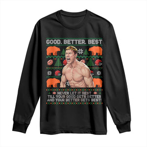 Good Better Best Shirtless Ben Long Sleeve Shirt Funny Football Coach Meme Ugly Sweater Gift for Fans TS02 Black Print Your Wear