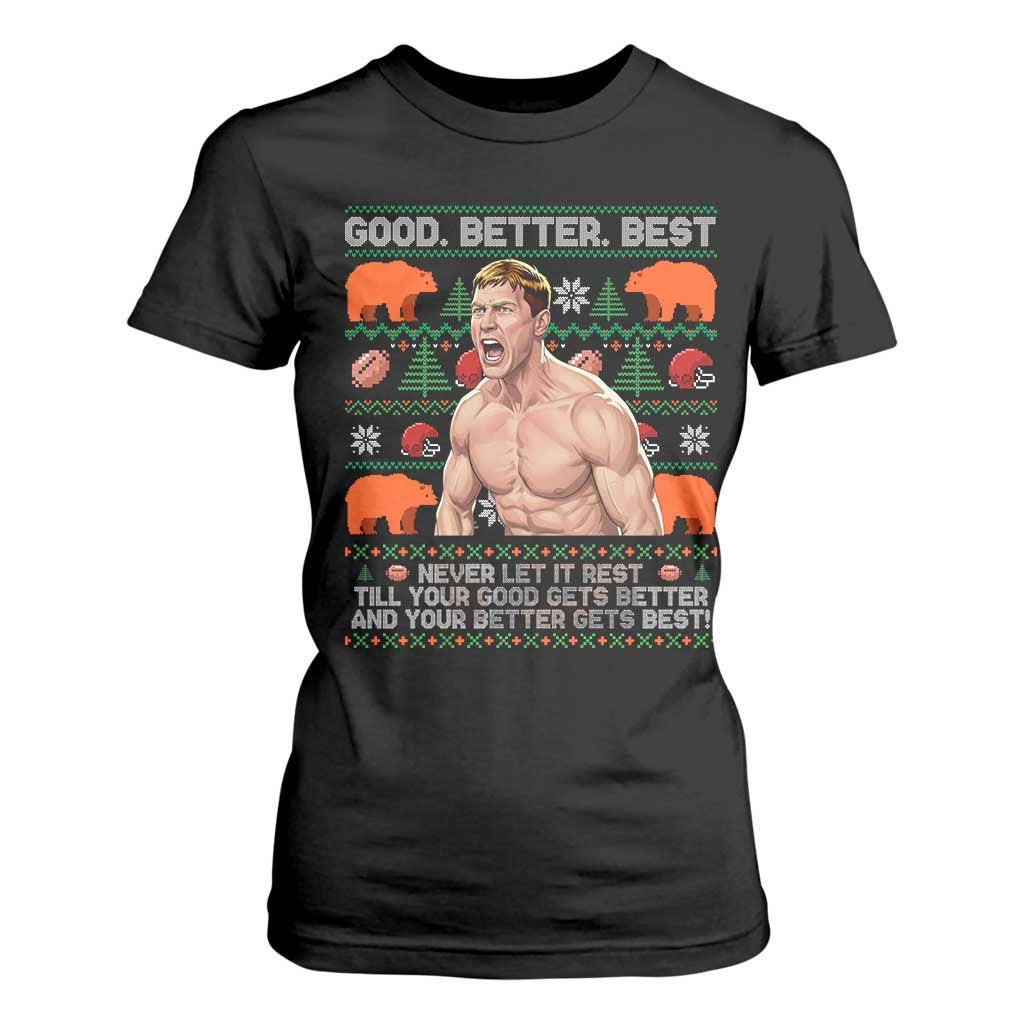 Good Better Best Shirtless Ben T Shirt For Women Funny Football Coach Meme Ugly Sweater Gift for Fans TS02 Black Print Your Wear