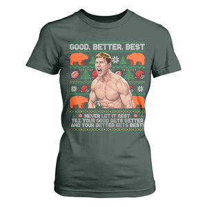 Good Better Best Shirtless Ben T Shirt For Women Funny Football Coach Meme Ugly Sweater Gift for Fans TS02 Dark Forest Green Print Your Wear