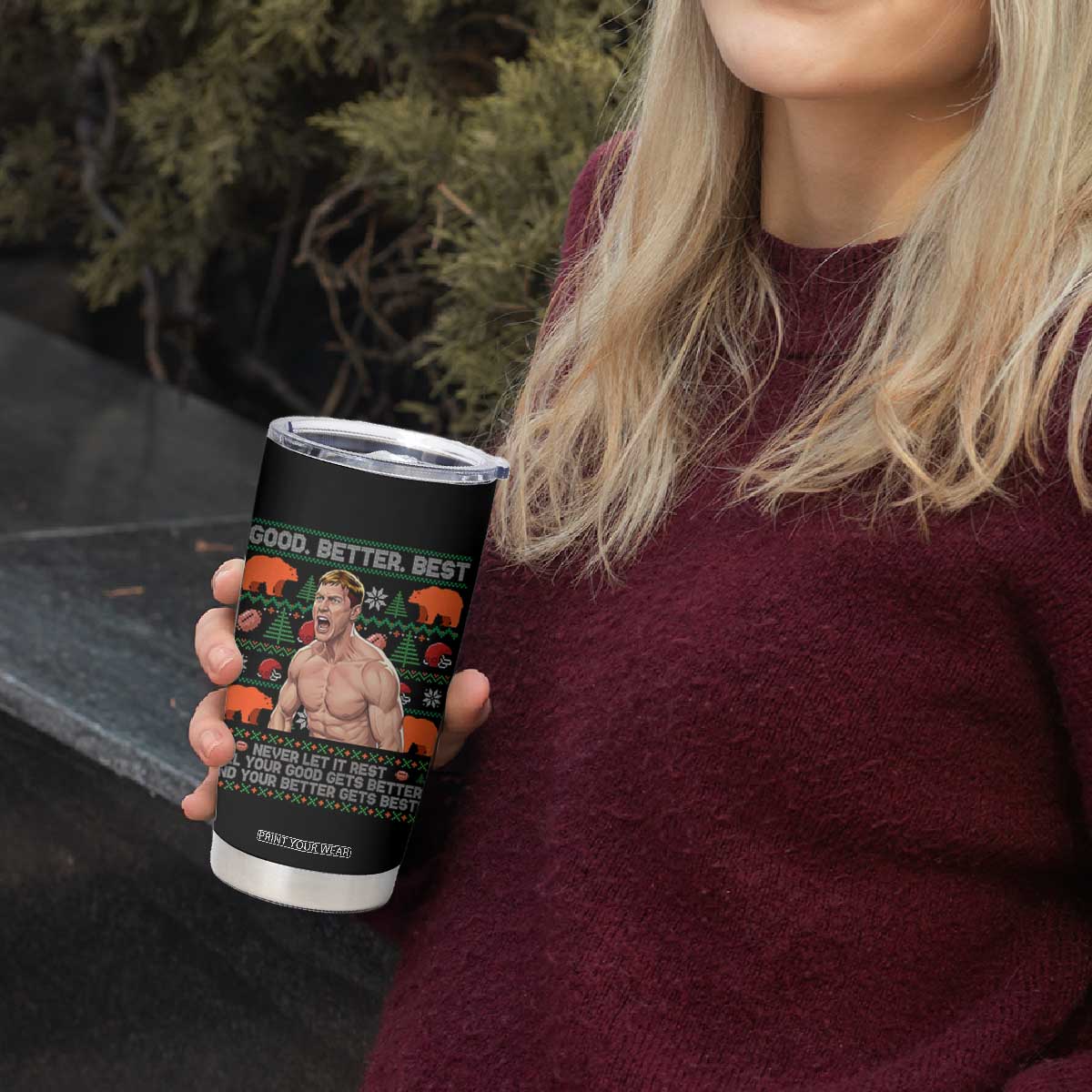 Good Better Best Shirtless Ben Tumbler Cup Funny Football Coach Meme Ugly Sweater Gift for Fans TS02 Print Your Wear