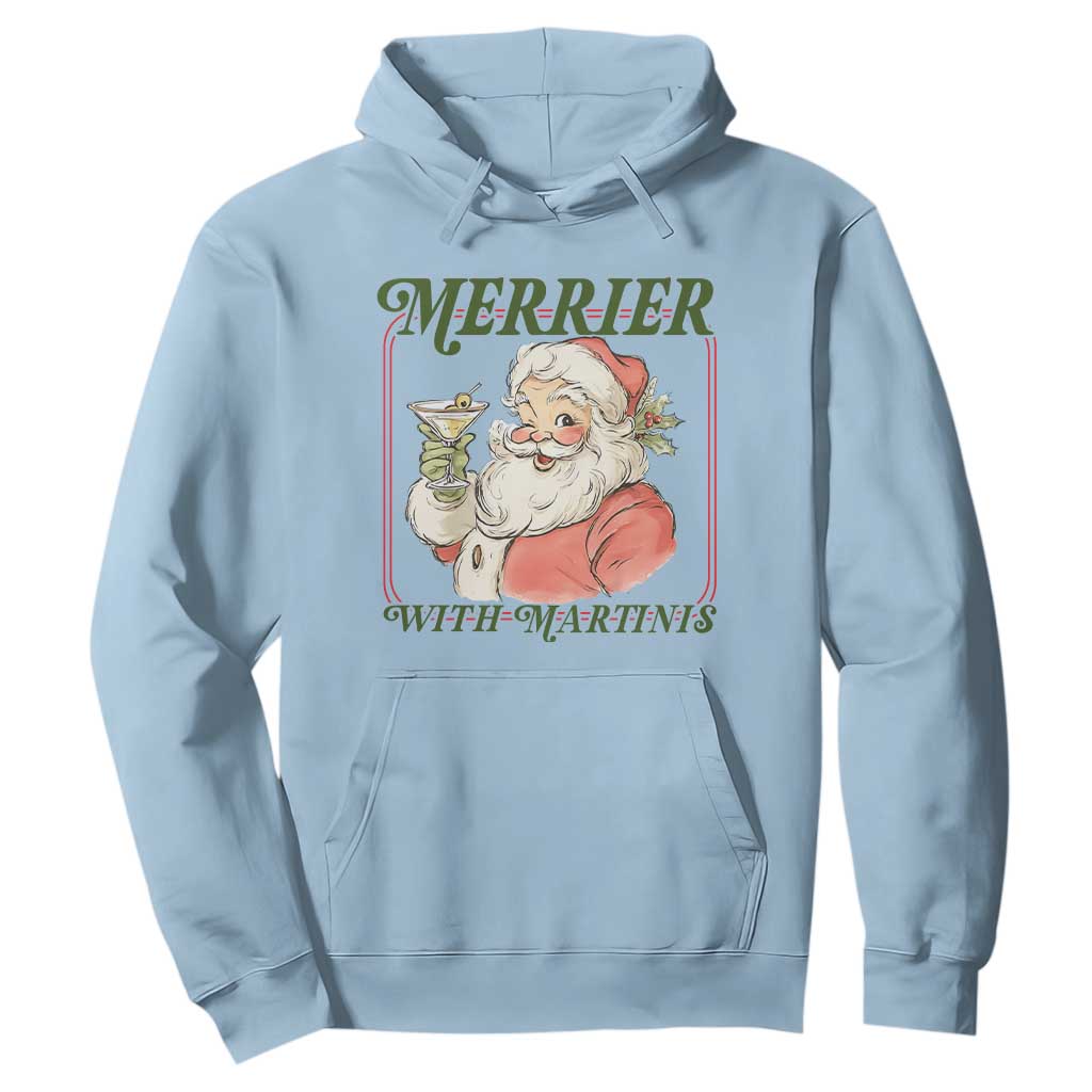 Merrier With Martinis Hoodie Funny Retro Santa Christmas Cocktail Lover TS02 Light Blue Print Your Wear
