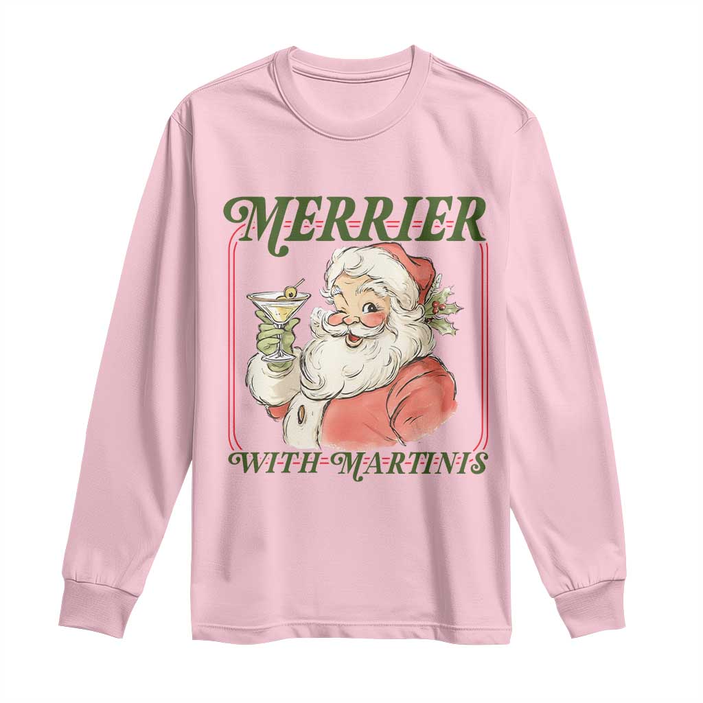 Merrier With Martinis Long Sleeve Shirt Funny Retro Santa Christmas Cocktail Lover TS02 Light Pink Print Your Wear