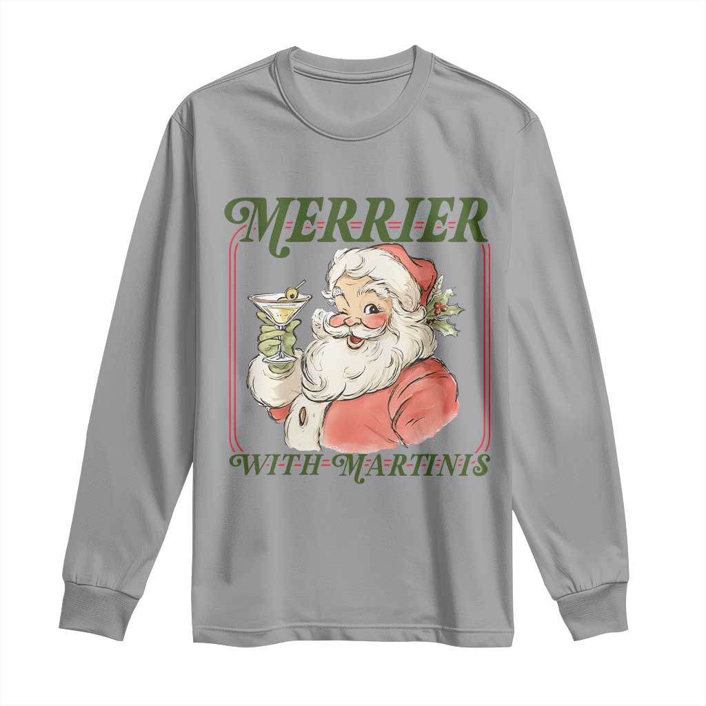 Merrier With Martinis Long Sleeve Shirt Funny Retro Santa Christmas Cocktail Lover TS02 Sport Gray Print Your Wear