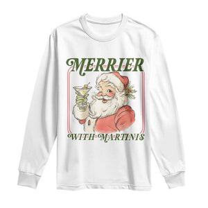 Merrier With Martinis Long Sleeve Shirt Funny Retro Santa Christmas Cocktail Lover TS02 White Print Your Wear
