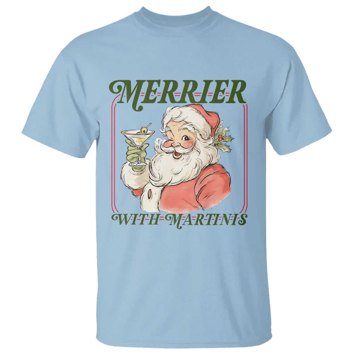 Merrier With Martinis T Shirt Funny Retro Santa Christmas Cocktail Lover TS02 Light Blue Print Your Wear