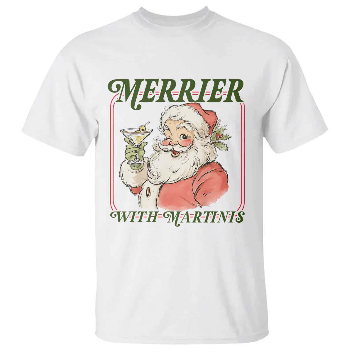 Merrier With Martinis T Shirt Funny Retro Santa Christmas Cocktail Lover TS02 White Print Your Wear