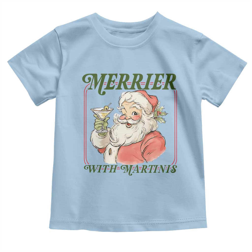 Merrier With Martinis Toddler T Shirt Funny Retro Santa Christmas Cocktail Lover TS02 Light Blue Print Your Wear