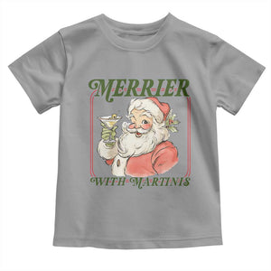 Merrier With Martinis Toddler T Shirt Funny Retro Santa Christmas Cocktail Lover TS02 Sport Gray Print Your Wear