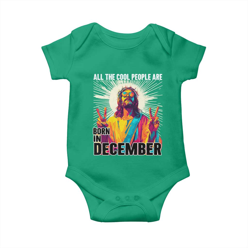 All the Cool People Are Born in December Baby Onesie Funny Trippy Neon Jesus Birthday Meme TS02 Irish Green Print Your Wear