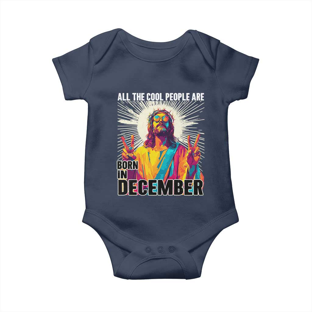 All the Cool People Are Born in December Baby Onesie Funny Trippy Neon Jesus Birthday Meme TS02 Navy Print Your Wear