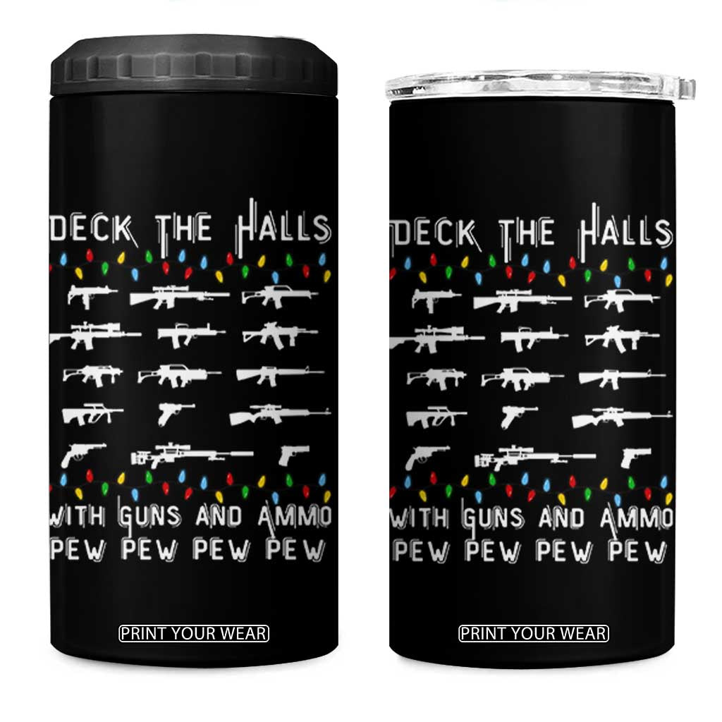 Deck the Halls with Guns and Ammo 4 in 1 Can Cooler Tumbler Funny Pew Pew Christmas Meme for Second Amendment Fans TS02 One Size: 16 oz Black Print Your Wear