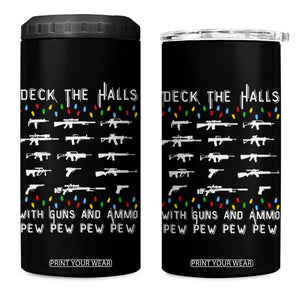 Deck the Halls with Guns and Ammo 4 in 1 Can Cooler Tumbler Funny Pew Pew Christmas Meme for Second Amendment Fans TS02 One Size: 16 oz Black Print Your Wear