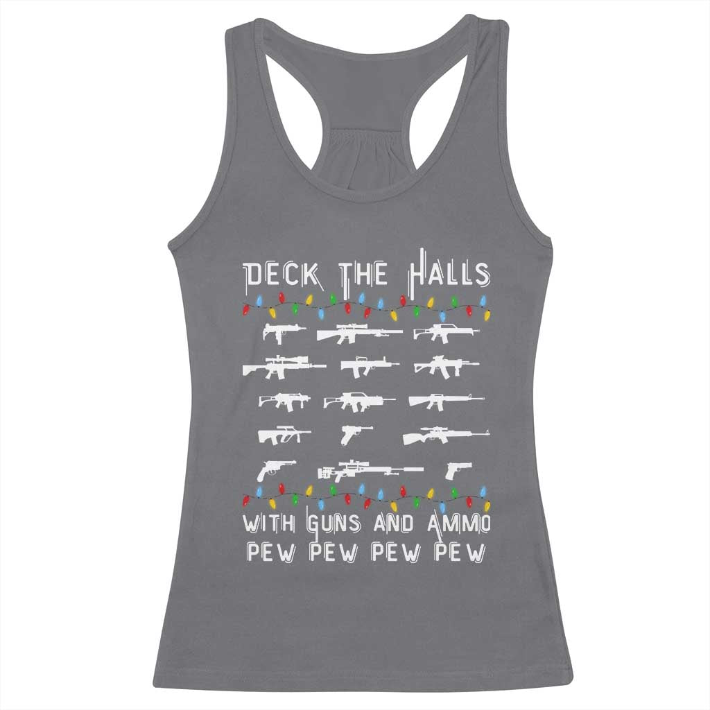 Deck the Halls with Guns and Ammo Racerback Tank Top Funny Pew Pew Christmas Meme for Second Amendment Fans TS02 Charcoal Print Your Wear