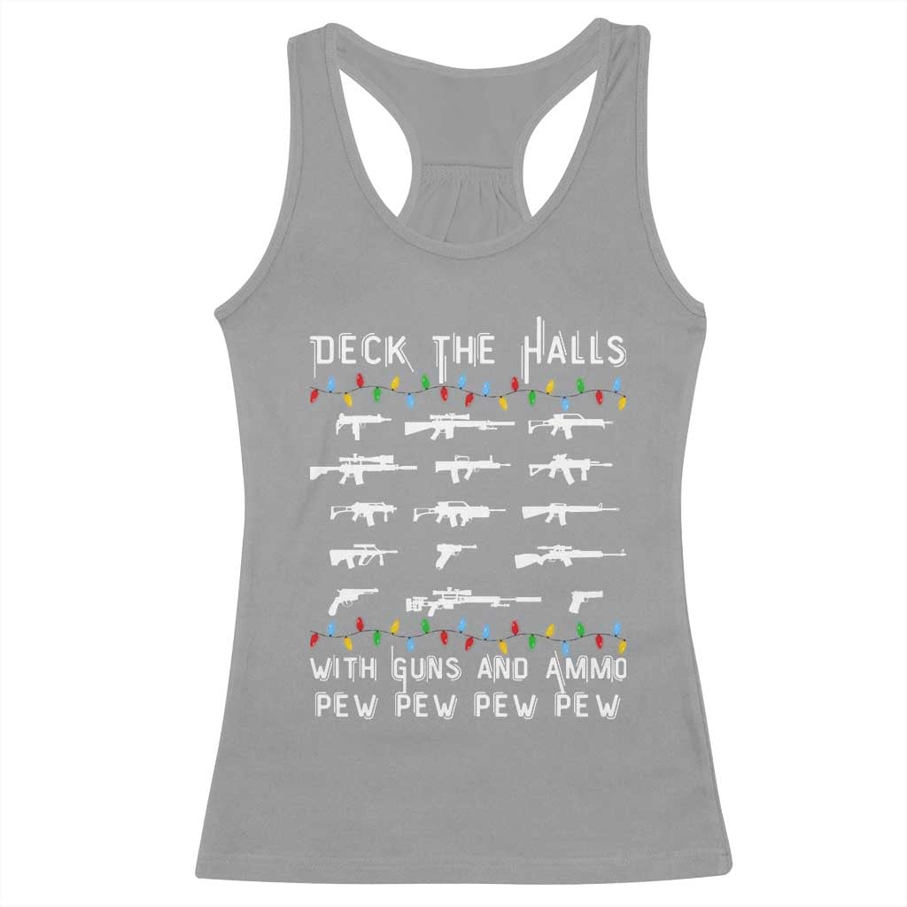 Deck the Halls with Guns and Ammo Racerback Tank Top Funny Pew Pew Christmas Meme for Second Amendment Fans TS02 Sport Gray Print Your Wear