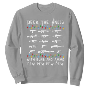 Deck the Halls with Guns and Ammo Sweatshirt Funny Pew Pew Christmas Meme for Second Amendment Fans TS02 Sport Gray Print Your Wear