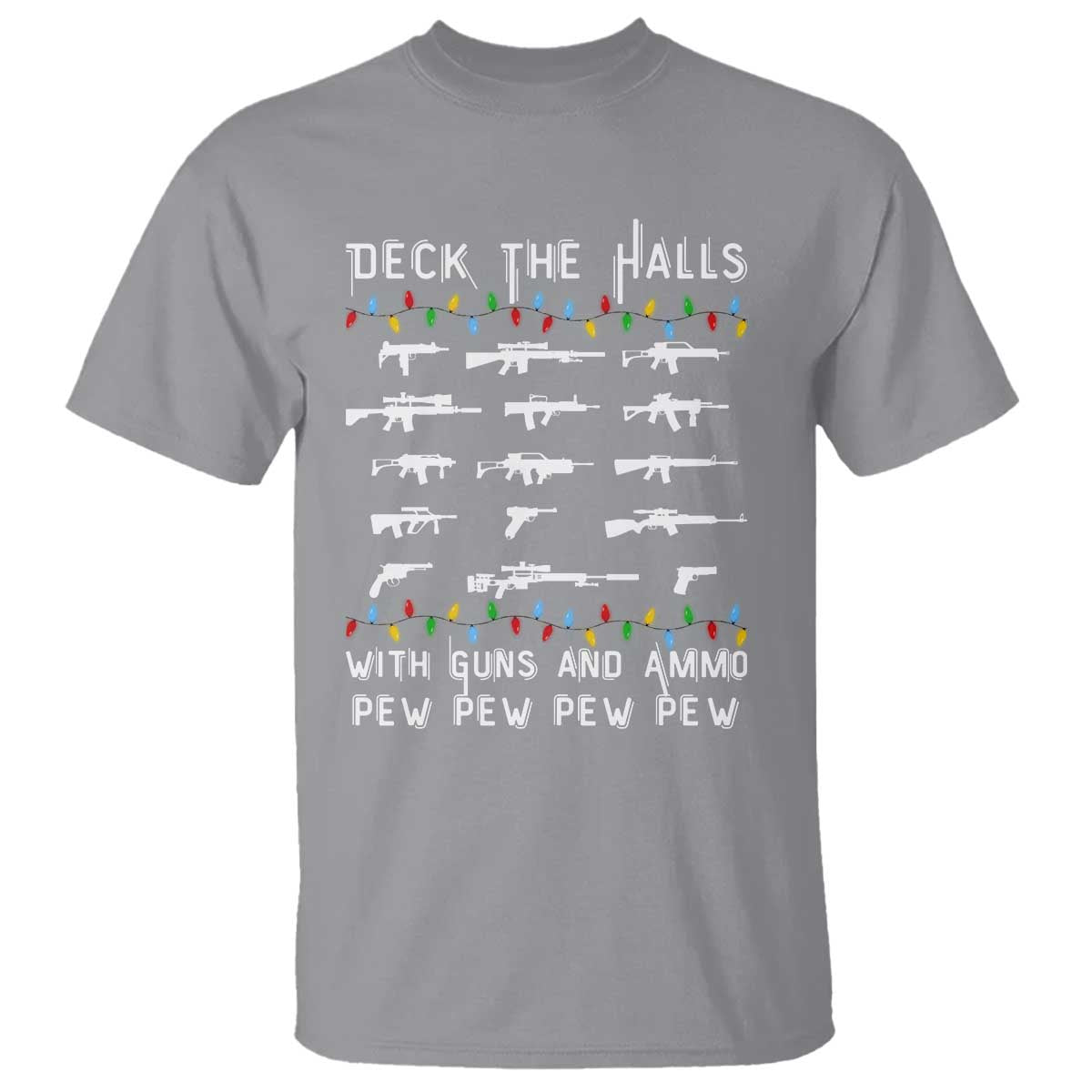 Deck the Halls with Guns and Ammo T Shirt Funny Pew Pew Christmas Meme for Second Amendment Fans TS02 Sport Gray Print Your Wear