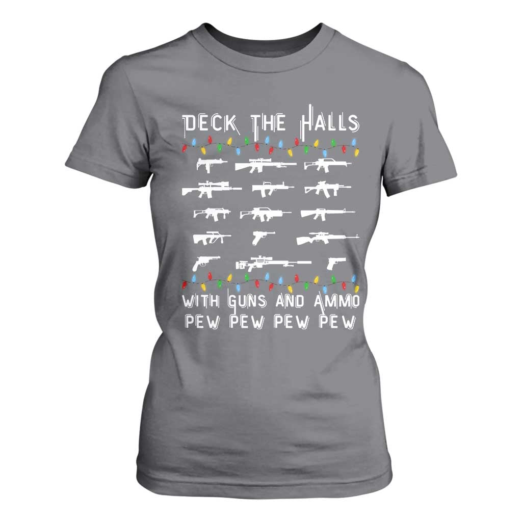 Deck the Halls with Guns and Ammo T Shirt For Women Funny Pew Pew Christmas Meme for Second Amendment Fans TS02 Charcoal Print Your Wear
