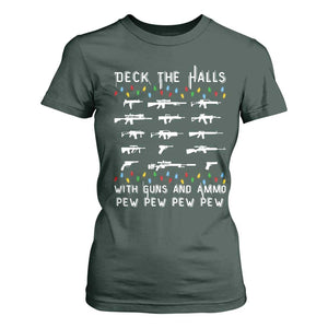 Deck the Halls with Guns and Ammo T Shirt For Women Funny Pew Pew Christmas Meme for Second Amendment Fans TS02 Dark Forest Green Print Your Wear