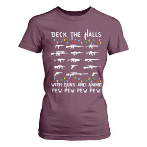 Deck the Halls with Guns and Ammo T Shirt For Women Funny Pew Pew Christmas Meme for Second Amendment Fans TS02 Maroon Print Your Wear